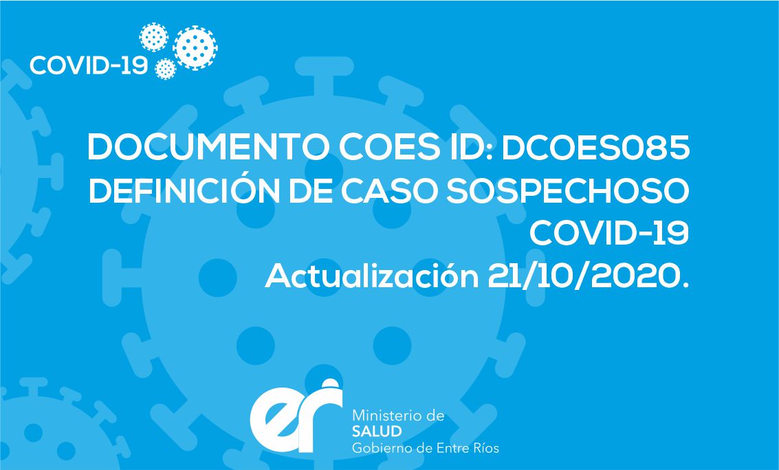 DCOES085: Definición de caso sospechoso Covid-19 Actualización 21/10/2020