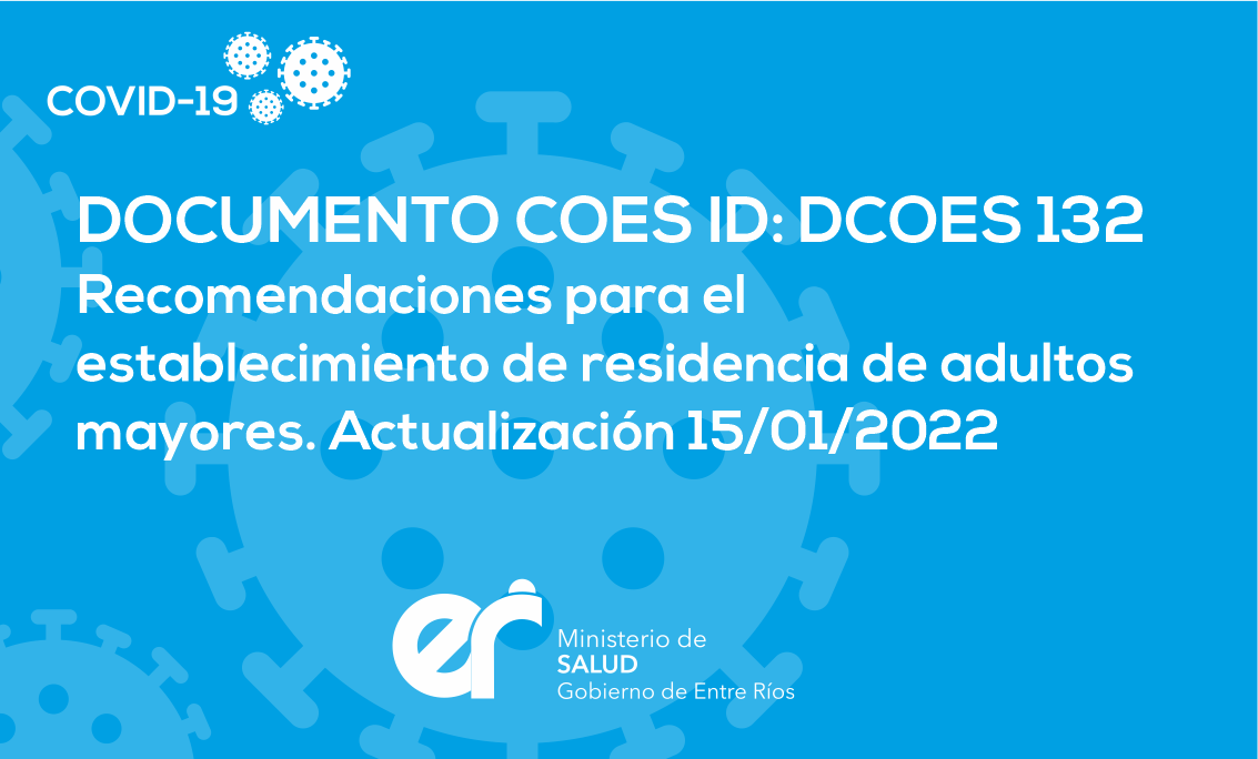 DCOES132: Recomendacionespara el establecimiento de residencia de adultos mayores. Actualización 15/01/2022